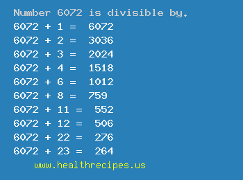Number 6072 is divisible by the following numbers