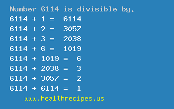 Number 6114 is divisible by the following numbers