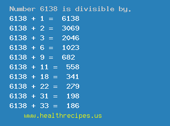 Number 6138 is divisible by the following numbers