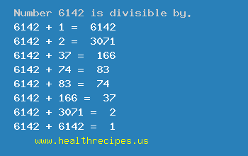 Number 6142 is divisible by the following numbers