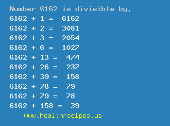 Number 6162 is divisible by the following numbers