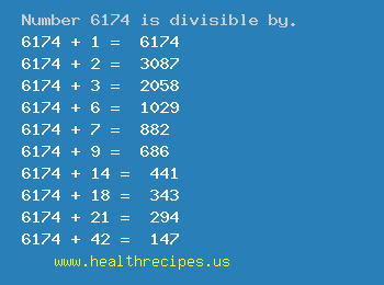 Number 6174 is divisible by the following numbers