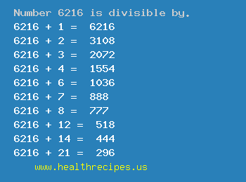Number 6216 is divisible by the following numbers