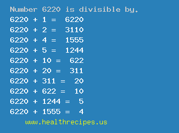 Number 6220 is divisible by the following numbers