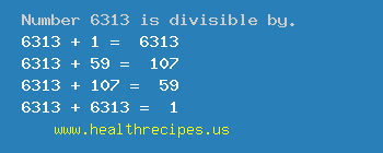 Number 6313 is divisible by the following numbers