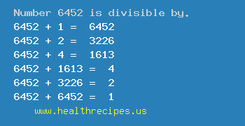 Number 6452 is divisible by the following numbers