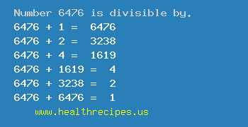 Number 6476 is divisible by the following numbers