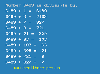 Number 6489 is divisible by the following numbers