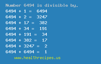 Number 6494 is divisible by the following numbers