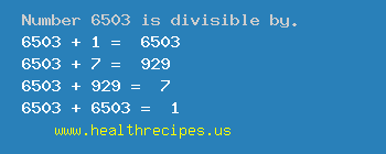 Number 6503 is divisible by the following numbers