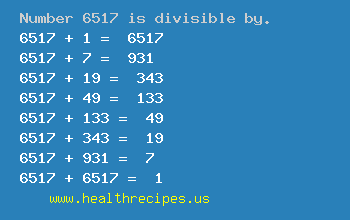 Number 6517 is divisible by the following numbers