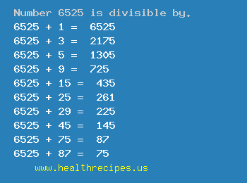 Number 6525 is divisible by the following numbers