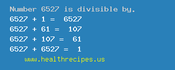 Number 6527 is divisible by the following numbers
