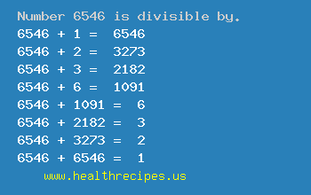 Number 6546 is divisible by the following numbers