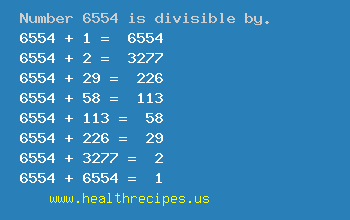 Number 6554 is divisible by the following numbers