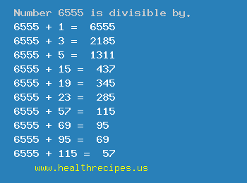 Number 6555 is divisible by the following numbers