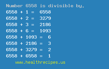 Number 6558 is divisible by the following numbers