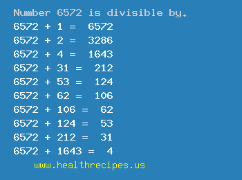 Number 6572 is divisible by the following numbers