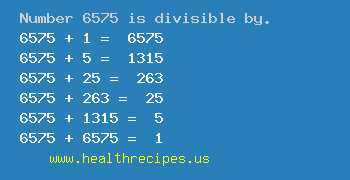 Number 6575 is divisible by the following numbers