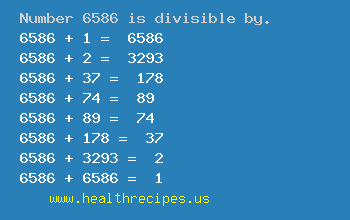 Number 6586 is divisible by the following numbers