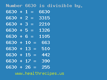 Number 6630 is divisible by the following numbers