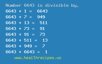 Number 6643 is divisible by the following numbers