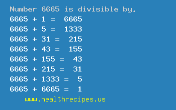 Number 6665 is divisible by the following numbers