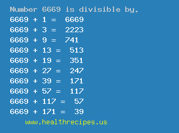 Number 6669 is divisible by the following numbers
