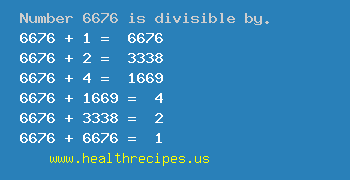 Number 6676 is divisible by the following numbers
