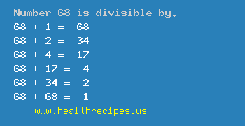 Number 68 is divisible by the following numbers