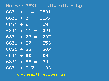 Number 6831 is divisible by the following numbers