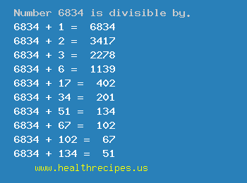 Number 6834 is divisible by the following numbers