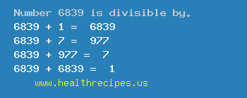 Number 6839 is divisible by the following numbers