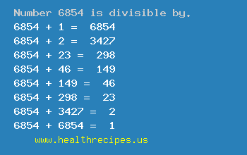 Number 6854 is divisible by the following numbers