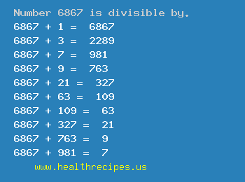 Number 6867 is divisible by the following numbers