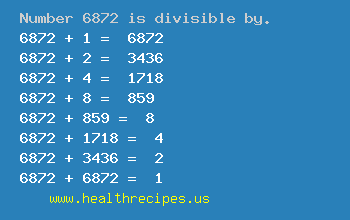 Number 6872 is divisible by the following numbers