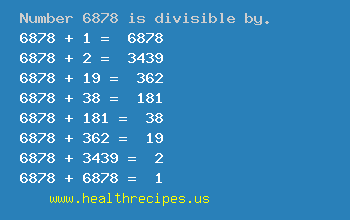 Number 6878 is divisible by the following numbers