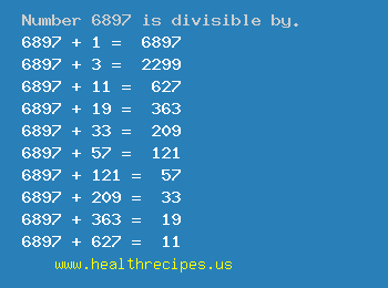 Number 6897 is divisible by the following numbers