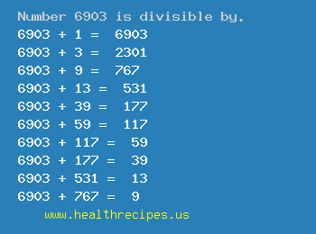 Number 6903 is divisible by the following numbers