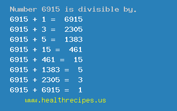 Number 6915 is divisible by the following numbers