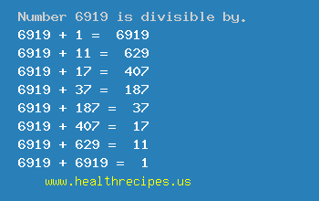 Number 6919 is divisible by the following numbers