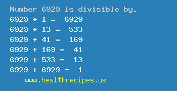 Number 6929 is divisible by the following numbers