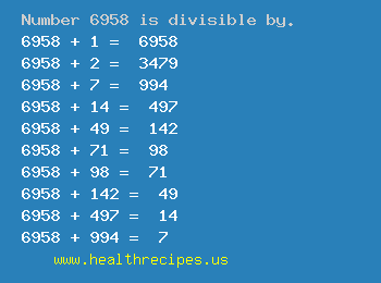 Number 6958 is divisible by the following numbers