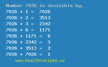 Number 7026 is divisible by the following numbers