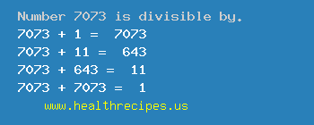 Number 7073 is divisible by the following numbers