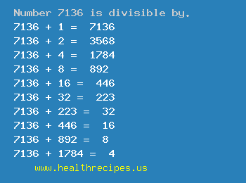 Number 7136 is divisible by the following numbers