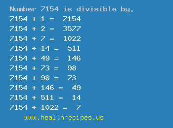 Number 7154 is divisible by the following numbers