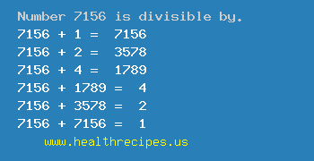 Number 7156 is divisible by the following numbers
