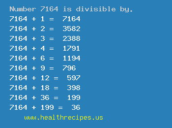 Number 7164 is divisible by the following numbers