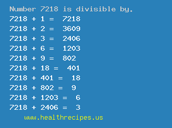 Number 7218 is divisible by the following numbers